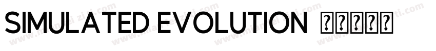 simulated evolution字体转换